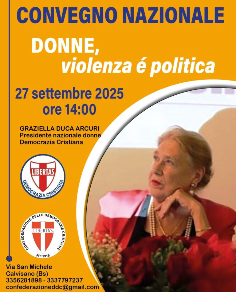 La partecipazione del Movimento Femminile della Democrazia Cristiana italiana al convegno a Calvisano (Brescia) del 27 settembre 2025 contro la violenza sulle donne: la ferita nascosta della democrazia !
